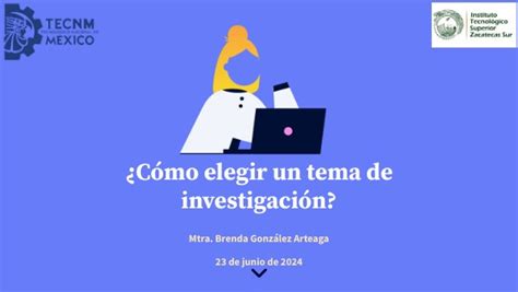 ¿cómo Elegir Un Tema De Investigación