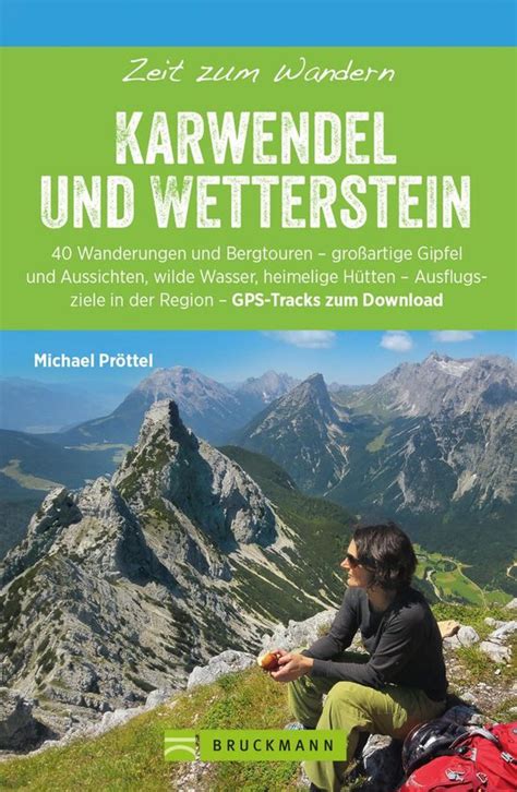 Bruckmann Wanderf Hrer Zeit Zum Wandern Karwendel Und Wetterstein