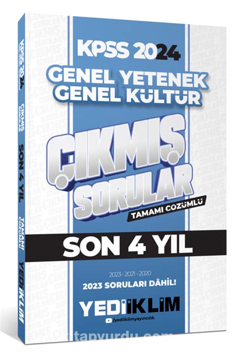 2024 KPSS Lisans Genel Yetenek Genel Kültür Son 4 Yıl Tamamı Çözümlü