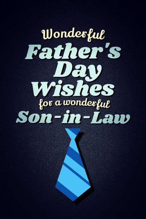 35 Ways To Say Happy Fathers Day To Your Son In Law Happy Father Day