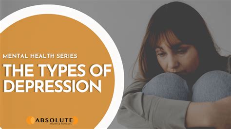 The Types of Depression - Absolute Health & Wellness