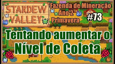 Hoje Foi O Dia Da Coleta Stardew Valley Kaneyou Youtube