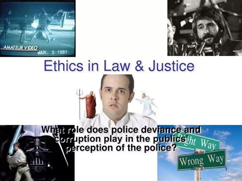 PPT - Ethics in Law & Justice PowerPoint Presentation, free download ...