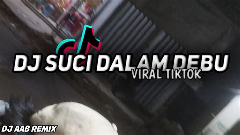 Dj Viral Tiktok Engkau Bagai Air Yang Jernih Suci Dalam Debu Dj Aab