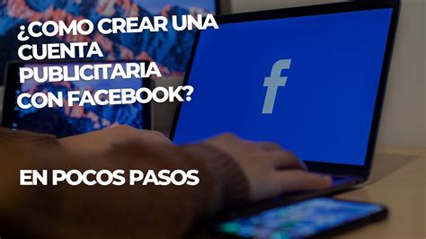 Como Crear Una Cuenta Publicitaria En Facebook Business Youtube