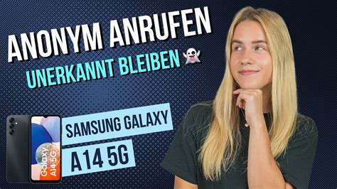 Samsung Galaxy A Nummer Unterdr Cken Anonym Anrufen