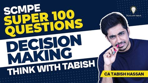 SCMPE Super 100 Questions For CA Final May 23 Decision Making In 1