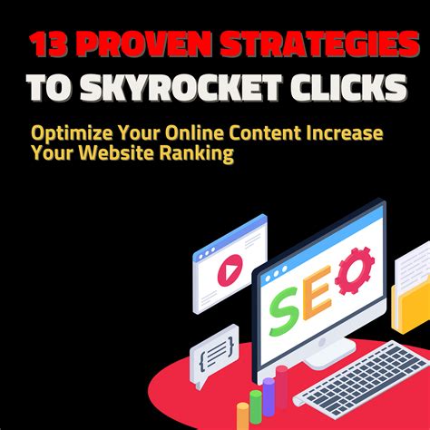 “unlocking Success 13 Proven Strategies To Skyrocket Clicks And Boost