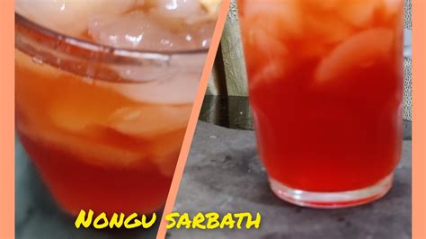 Summer Special Nungu Sarbath Kulukulu Sarbath With Nungu Palm Fruit Juice Youtube