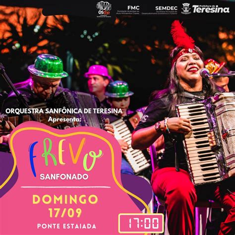 Orquestra Sanf Nica De Teresina Celebra O Dia Nacional Do Frevo Na