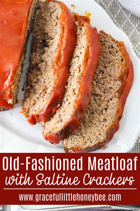 Old Fashioned Meatloaf Recipe With Crackers Graceful Little Honey Bee