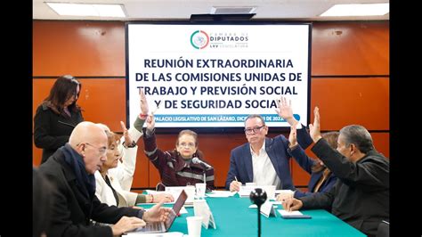 EN VIVO Reunión de las Comisiones Unidas de Seguridad Social Trabajo