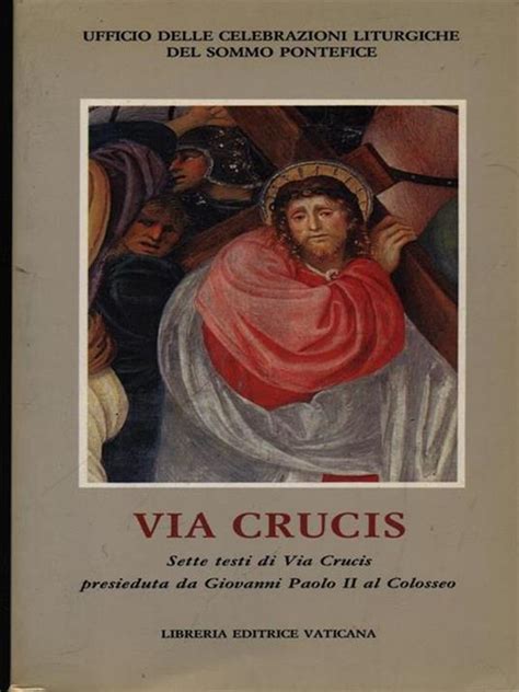 Via Crucis Sette Testi Di Via Crucis 1986 1988 1990 1991 1992