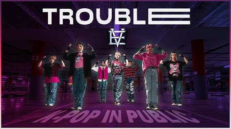 Kpop In Public One Take Evnne Trouble Dance Cover By Rofl