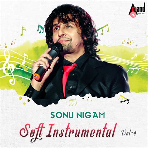 Soft Instrumental Sonu Nigam Vol-4 Songs Download: Soft Instrumental ...