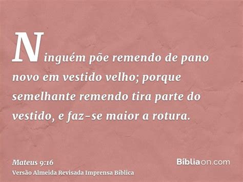 Mateus 9 16 Explicação - Mateus 9:16 - Bíblia