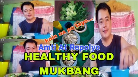 Healthy Food Mukbang Masarap Na Amti At Repolyo Kainan Na Youtube