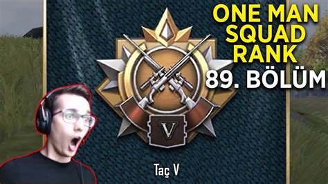 TAÇ OLDUM FİŞEK YAĞMURU One Man Squad Rank 89 Bölüm Pubg Mobile