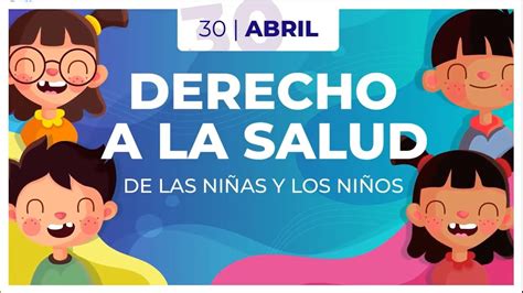 Derecho A La Salud De Las Niñas Y Los Niños Youtube