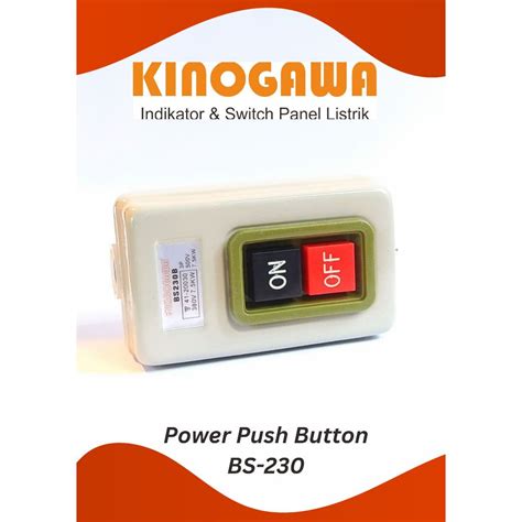 Jual Power Push Button ON OFF BS230 KINOGAWA Shopee Indonesia