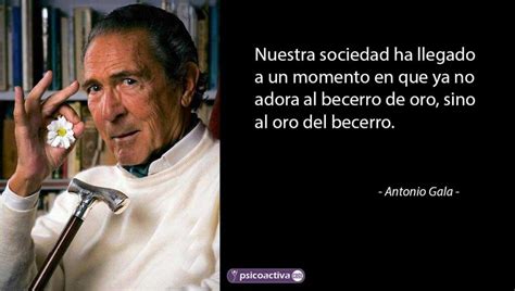 Las Mejores Frases De Antonio Gala Sobre El Amor Que Te Inspirar N