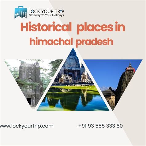 Unveiling The Rich Tapestry Historical Places In Himachal Pradesh And