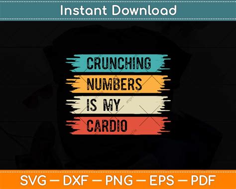 Crunching Numbers Is My Cardio Accounting Svg Cutting File Artprintfile