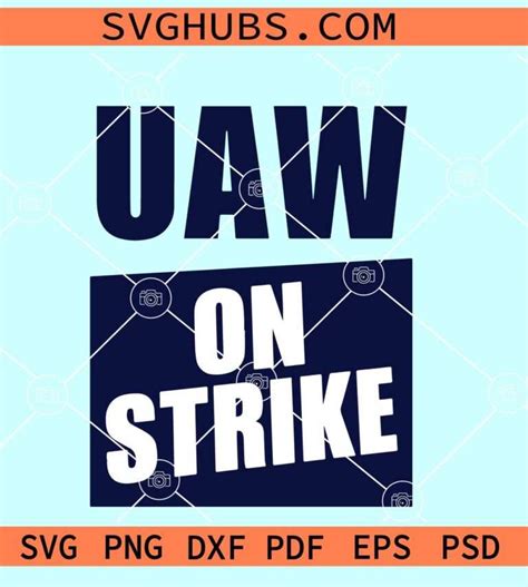 Uaw On Strike Svg Uaw Strong Svg Union Pride Uaw Svg Happy Labor Day Svg