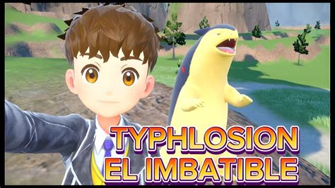 C Mo Derrotar A Typhlosion El Imbatible Pok Mon Escarlata Y P Rpura