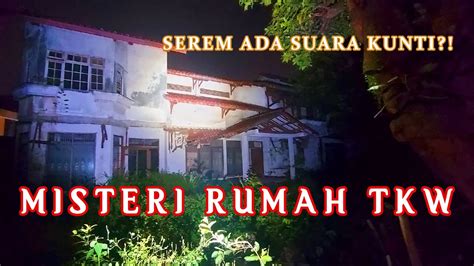 Suara Kunti Bikin Merinding Misteri Rumah Penampungan Tkw Jakarta