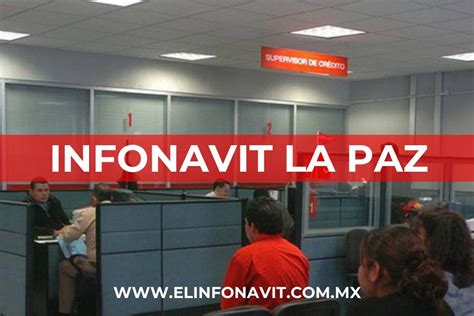 Infonavit La Paz Cita Teléfonos y Horarios 2024