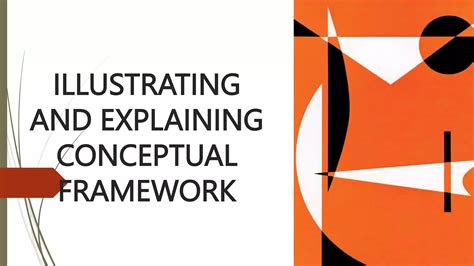 Lesson 6 Illustrating And Explaining The Conceptual Framework Pptx