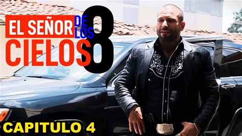 Capitulo 4 Oficial 😱😱el Señor De Los Cielos 8 Youtube