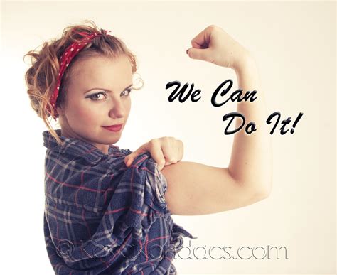 We Can Do It By Kayakondacsarts On Deviantart