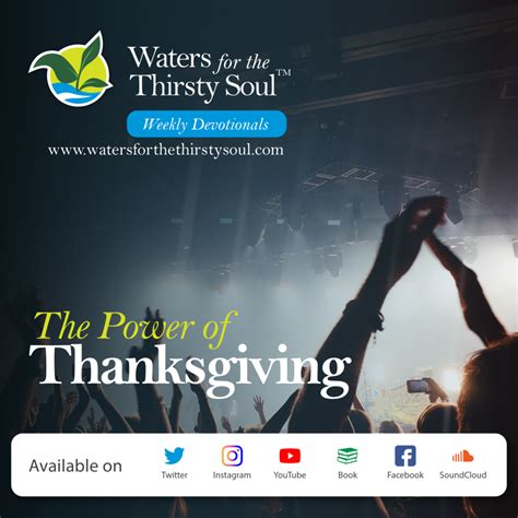 Power Of Thanksgiving Waters For The Thirsty Soul