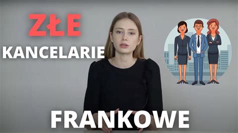 Dlaczego FRANKOWICZE wybierają ZŁE KANCELARIE FRANKOWE YouTube