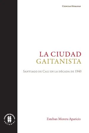 Pdf La Ciudad Gaitanista Di Esteban Morera Aparicio Versione Ebook