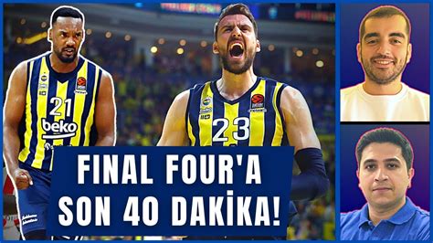 FENERBAHÇE BEKO F4 YOLUNDA Fenerbahçe Beko Olympiakos Maç Sonu