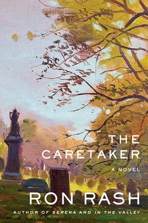 The Caretaker By Ron Rash Penguinrandomhouse Books