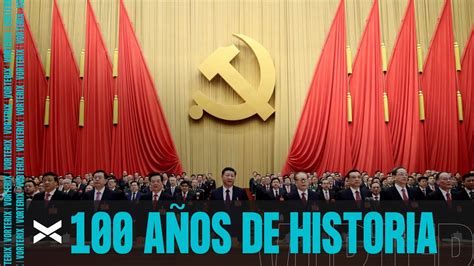 El Partido Comunista Chino Cumple A Os Youtube