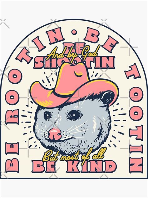 Rootin Tootin Shootin Possum Opossum Cowboy Advice Space Cowgirl