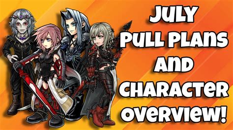 July Pull Plans Character Overview On Upcoming Fr Bt Units Dffoo Gl