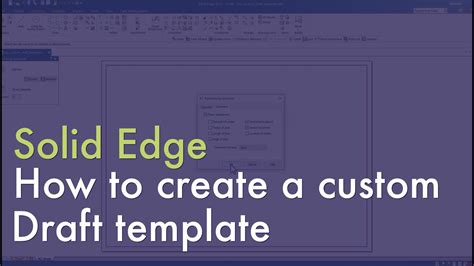 Solid Edge How To Create A Custom Draft Template YouTube