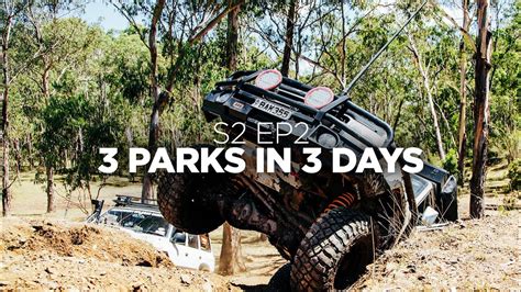 3 Parks In 3 Days The Explore Life S2 Ep2 Youtube