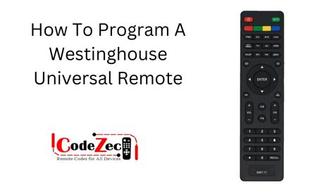 How To Program A Westinghouse Universal Remote Complete Guide