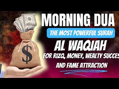 Morning Dua Effective Surah Ruqyah For Rizq Money Weath And Frame