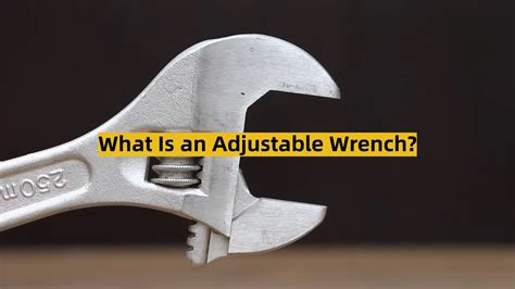 What Is an Adjustable Wrench? - ToolsProfy