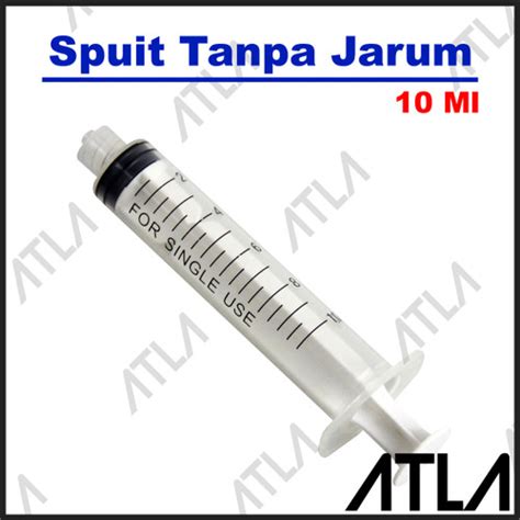 Jual Syringe Spuit Spet 10 Ml Cc Teknik Tanpa Jarum Takaran Nutrisi