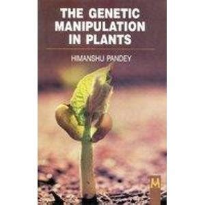 Buy The Genetic Manipulation in Plants Book Online at Low Prices in ...