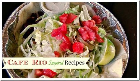 Delicious Cafe Rio Copycat Recipes - Lou Lou Girls